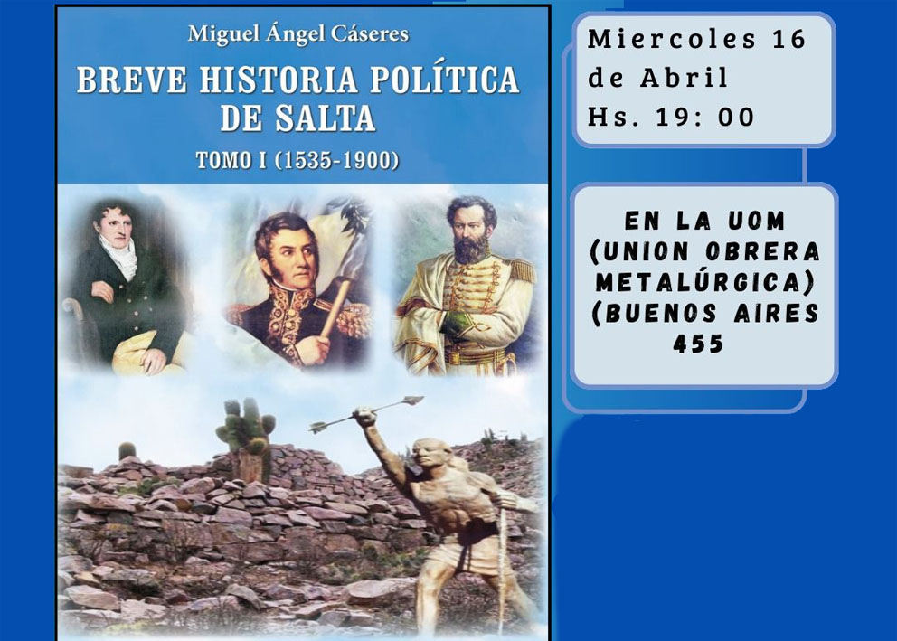 El profesor Cáseres presenta "La historia Política de Salta"
